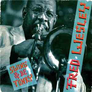 Fred Wesley - Swing & Be Funky download flac mp3