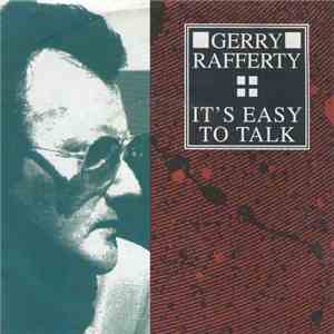 Gerry Rafferty - It's Easy To Talk download flac mp3