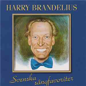Harry Brandelius - Svenska Sångfavoriter download flac mp3