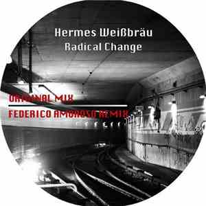 Hermes Weißbräu - Radical Change download flac mp3
