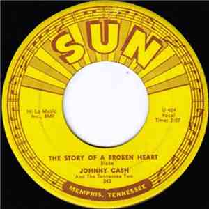 Johnny Cash And The Tennessee Two - The Story Of A Broken Heart / Down The Street To 301 download flac mp3