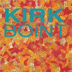 Kirk Boint - Kirk Boint download flac mp3