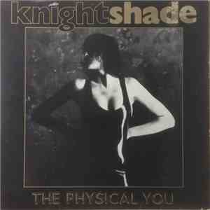 Knightshade - The Physical You download flac mp3
