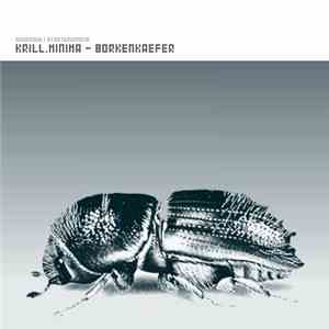 Krill.Minima - Borkenkaefer download flac mp3