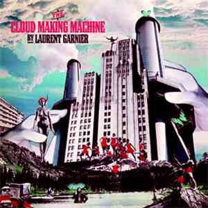 Laurent Garnier - The Cloud Making Machine download flac mp3