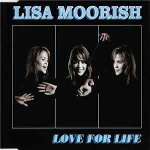 Lisa Moorish - Love For Life flac mp3 download