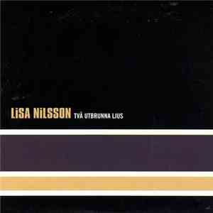 Lisa Nilsson - Två Utbrunna Ljus download flac mp3
