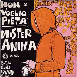 Mister Anima - Non Voglio Pietà download flac mp3