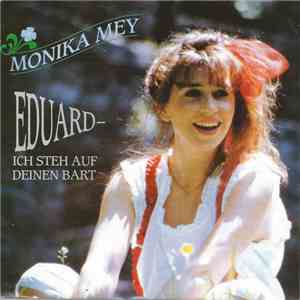 Monika Mey - Eduard - Ich Steh Auf Deinen Bart download flac mp3