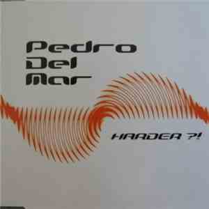 Pedro Del Mar - Harder?! download flac mp3