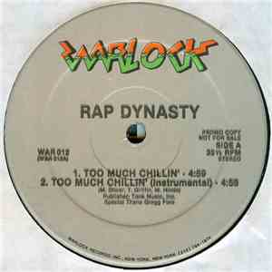 Rap Dynasty - Too Much Chillin' download flac mp3