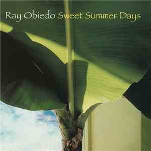 Ray Obiedo - Sweet Summer Days download flac mp3