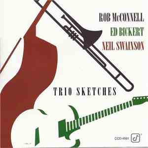 Rob McConnell, Ed Bickert, Neil Swainson - Trio Sketches download flac mp3