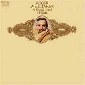 Roger Whittaker - A Special Kind Of Man download flac mp3