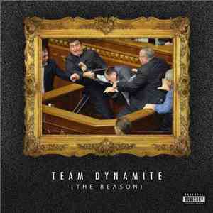 Team Dynamite - The Reason download flac mp3