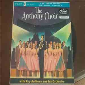 The Anthony Choir With Ray Anthony And His Orchestra - To Each His Own (Part 3) download flac mp3