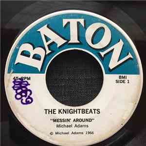 The Knightbeats - Messin' Around/ Lonely Summer download flac mp3