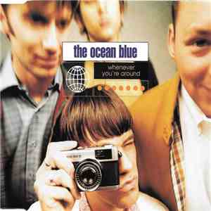 The Ocean Blue - Whenever You're Around download flac mp3