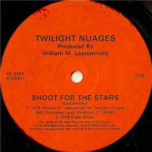 Twilight Nuages - Shoot For The Stars download flac mp3