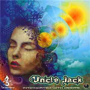 Uncle Jack  - Intoxicated With Desire download flac mp3