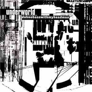 Underworld - Dubnobasswithmyheadman download flac mp3