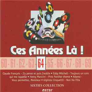 Various - Ces Années Là ! Sixties Collection - 1964 download flac mp3