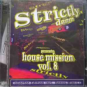 Various - Strictly Dance Presents Housemission Vol. 8 download flac mp3