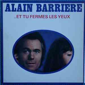 Alain Barrière - ..Et Tu Fermes Les Yeux download flac mp3