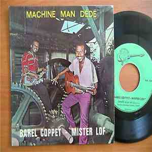 Barel Coppet - Mister Lof - Machine Man Dede / Pensée A La Vie download flac mp3