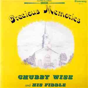 Chubby Wise - Precious Memories download flac mp3