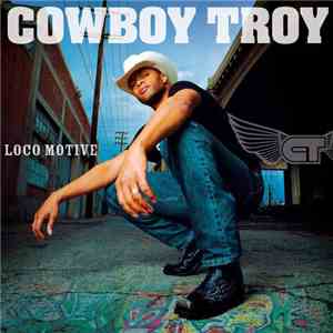 Cowboy Troy - Loco Motive download flac mp3