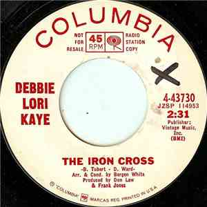 Debbie Lori Kaye - The Iron Cross / Baby What I Mean flac mp3 download