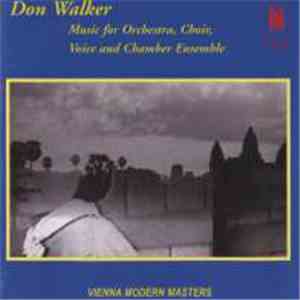 Don Walker , Various - Music For Orchestra, Choir, Voice And Chamber Ensemble download flac mp3