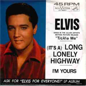 Elvis Presley - (It's A) Long Lonely Highway / I'm Yours download flac mp3