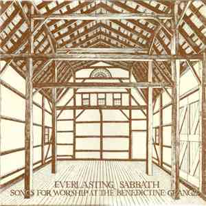 Everlasting Sabbath - Songs For Worship At The Benedictine Grange download flac mp3