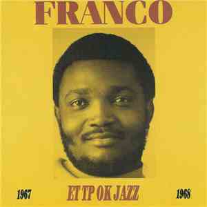 Franco Et Tp Ok Jazz - 1967 / 1968 download flac mp3