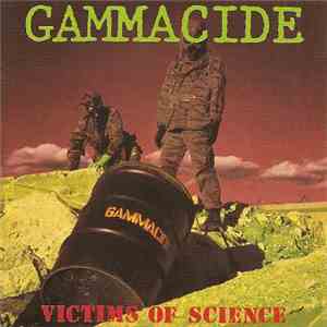 Gammacide - Victims Of Science download flac mp3