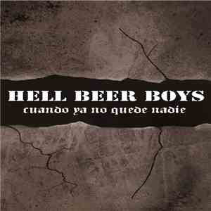 Hell Beer Boys - Cuando Ya No Quede Nadie download flac mp3