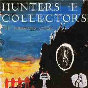 Hunters + Collectors - The Fireman's Curse download flac mp3