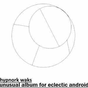 Hypnork Waks - Unusual Album For Eclectic Android download flac mp3