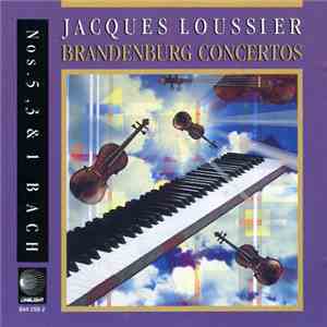 Jacques Loussier - Brandenburg Concertos Nos. 5, 3 & 1 download flac mp3