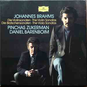 Johannes Brahms, Pinchas Zukerman, Daniel Barenboim - The Violin Sonatas, The Viola Sonatas download flac mp3