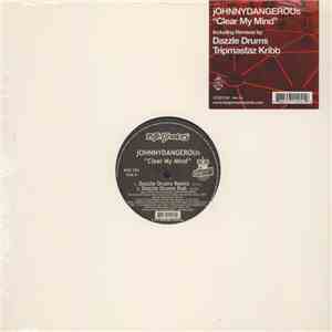 Johnny Dangerous - Clear My Mind download flac mp3