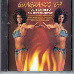 Justi Barreto Y Su Grupo Folklórico - Guaguanco 69 download flac mp3
