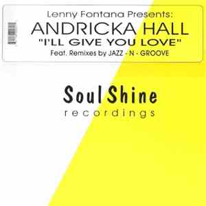 Lenny Fontana Presents Andricka Hall - I'll Give You Love flac mp3 download