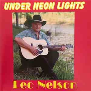 Leo Nelson - Under Neon Lights download flac mp3