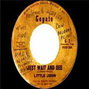 Little John  - Just Wait And See download flac mp3