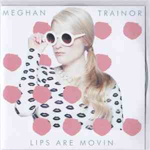 Meghan Trainor - Lips Are Movin download flac mp3