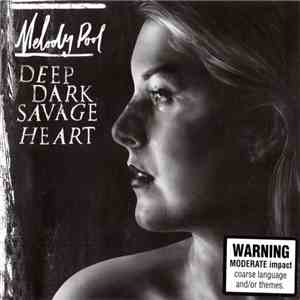 Melody Pool - Deep Dark Savage Heart download flac mp3