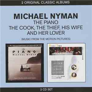 Michael Nyman - The Piano / The Cook, The Thief, His Wife And Her Love download flac mp3